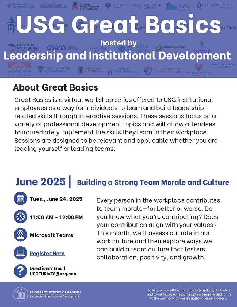 The USG Leadership and Institutional Development team is pleased to offer another session of the USG Great Basics virtual workshop series, "Building a Strong Team Morale and Culture," on June 24.
